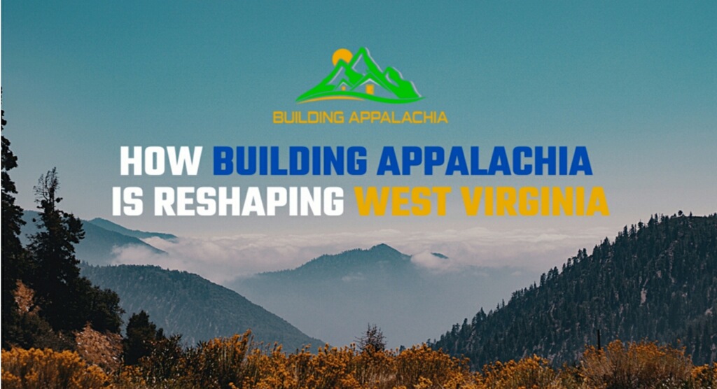 Building Appalachia Partners with Mountaineer Media